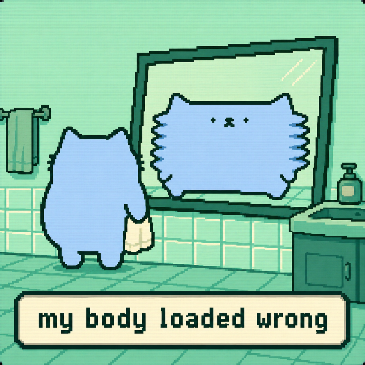 Green pixel-art bathroom. The blue Nub faces a mirror and its reflection is stretched wide and flat. Caption: my body loaded wrong.